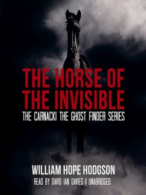 cover image of The Horse of the Invisible